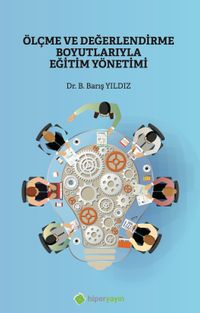 Ölçme ve Değerlendirme Boyutlarıyla Eğitim Yönetimi