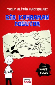 Bir Kahraman Doğuyor / Yusuf Ali'nin Maceraları 1