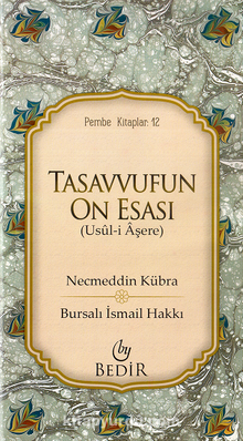 Tasavvufun On Esası - Şeyh Necmüddin Kübra