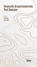 İslamcılık Araştırmalarında Yeni Bakışlar