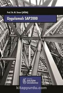 Uygulamalı SAP2000 : Yapı Sistemlerinin Modellenmesi