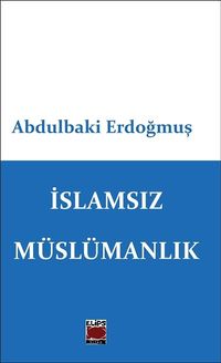 İslamsız Müslümanlık