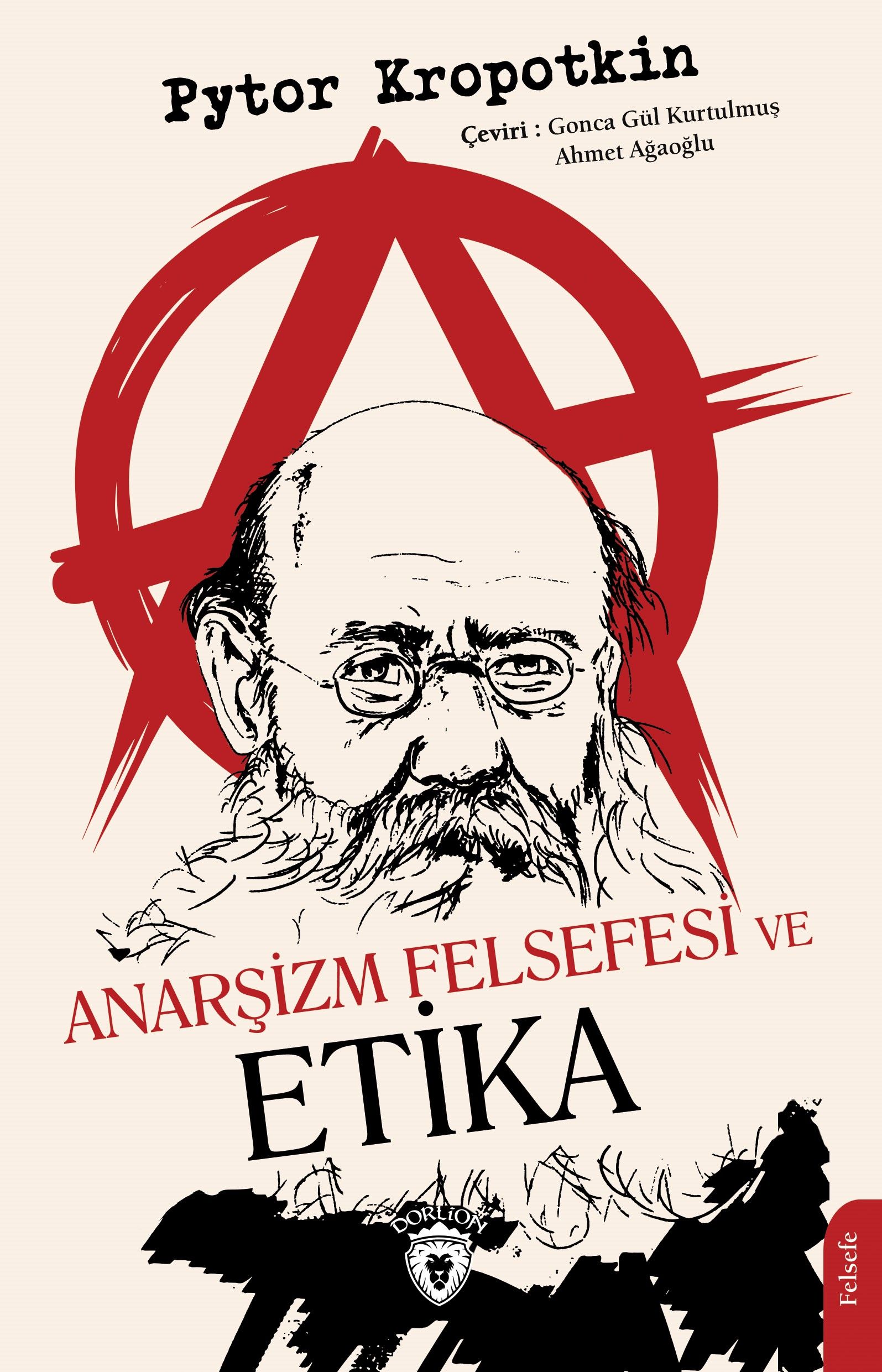 Anarşizm Felsefesi ve Etika (P. A. Kropotkin) Fiyatı, Yorumları