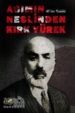 Asımın Neslinden Kırk Yürek 