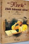 Kırk Ehli S&uuml;nnet Alim