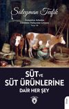 S&uuml;t ve S&uuml;t &Uuml;r&uuml;nlerine Dair Her Şey