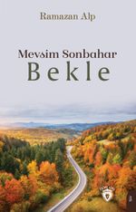 Mevsim Sonbahar & Bekle