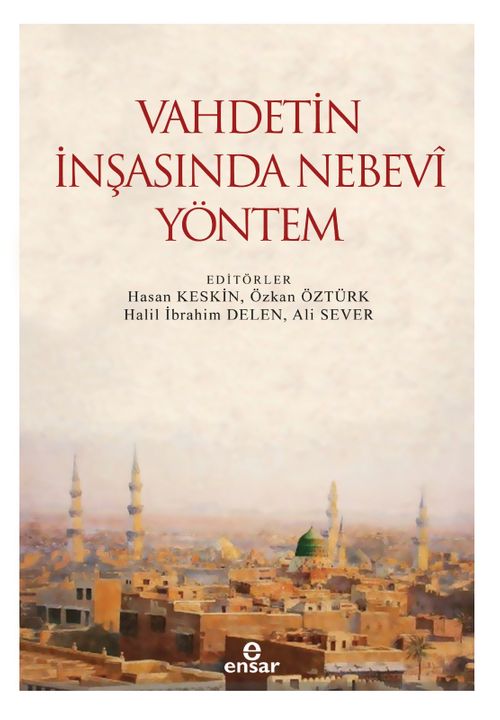 Vahdetin İnşasında Nebevî Yöntem