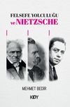 Felsefe Yolculuğu ve Nietzsche