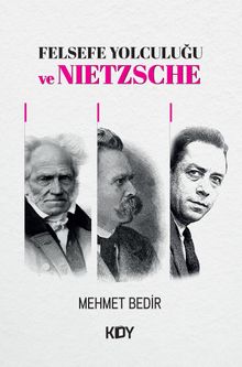 Felsefe Yolculuğu ve Nietzsche 