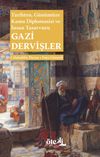 Gazi Dervişler & Tarihten, G&uuml;n&uuml;m&uuml;ze Kamu Diplomasisi ve İnsan Tasavvuru