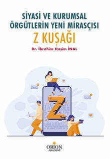 Siyasi ve Kurumsal Örgütlerin Yeni Mirasçısı Z Kuşağı