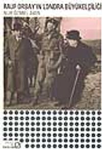 Rauf Orbay'ın Londra Büyükelçiliği