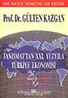 Tanzimat'tan XXI. Yüzyıla Türkiye Ekonomisi 1. Küreselleşmeden 2. Küreselleşme
