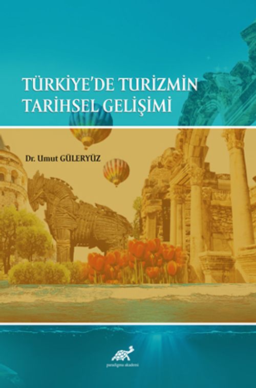 Türkiye'de Turizmin Tarihsel Gelişimi