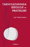 Tarihyazımında İdeoloji ve Pratikleri