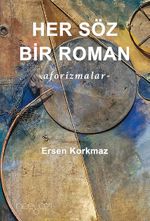 Her Söz Bir Roman & Aforizmalar