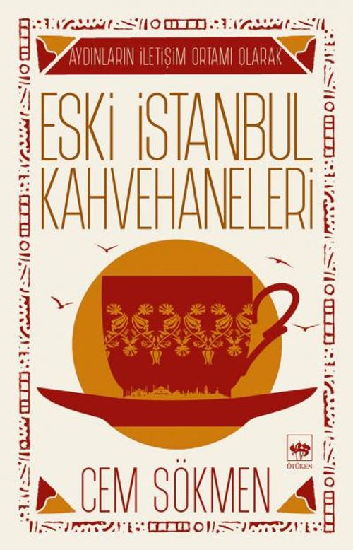 Aydınların İletişim Ortamı Olarak Eski İstanbul Kahvehaneleri