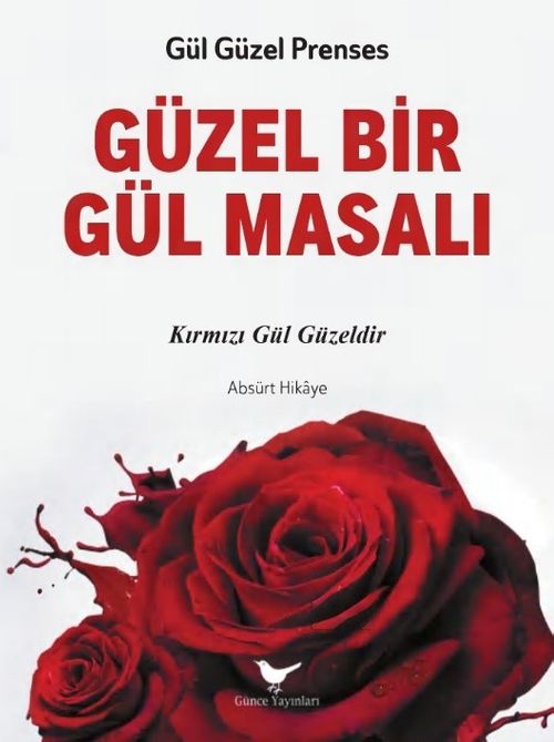 Güzel Bir Gül Masalı
