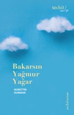 Bakarsın Yağmur Yağar
