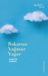 Bakarsın Yağmur Yağar