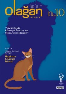 Olağan Hikaye İki Aylık Hikaye Dergisi Sayı:10 Nisan-Mayıs 2022