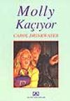 Molly Ka&ccedil;ıyor
