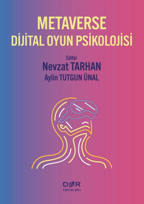 Metaverse Dijital Oyun Psikolojisi