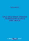 Günlük Türkçe ve Özgün Metinleriyle Atatürk Dönemi Anayasaları ve Devrim Kanunları