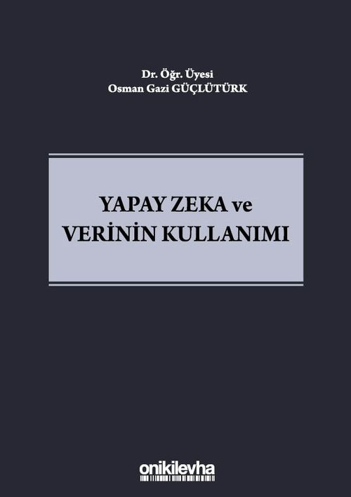 Yapay Zeka ve Verinin Kullanımı