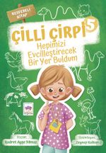 Çilli Çirpi 5 / Hepimizi Evcilleştirecek Bir Yer Buldum