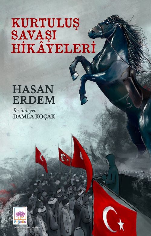 Kurtuluş Savaşı Hikayeleri 