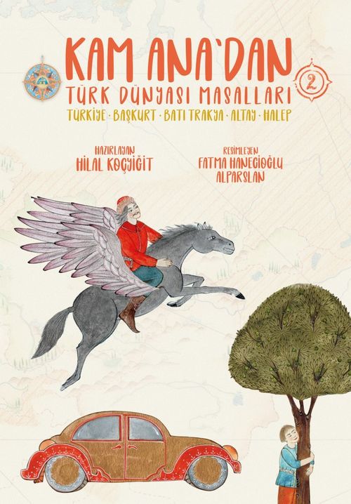 Kam Ana'dan Türk Dünyası Masalları 2 & Türkiye - Başkurt - Batı Trakya - Altay - Halep