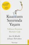 Kuantum Sınırında Yaşam & Yaklaşan Kuantum Biyolojisi &Ccedil;ağı