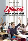 Proje Tabanlı Eğlenceli Sınıf Yönetimi & Öğretmen ve Öğretmen Adayları İçin Kaynak Kitap