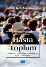 Hasta Toplum & Cinsiyetçilik, Tıbbileştirme ve Tüketime Dair Sağlık Çözümlemeleri