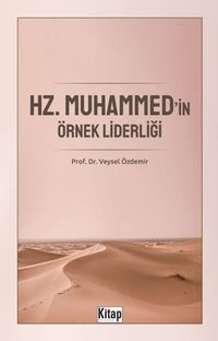 Hz.Muhammed'in Örnek Liderliği  