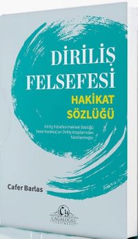 Diriliş Felsefesi Hakikat 
