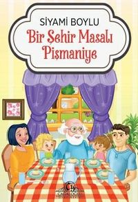 Bir Şehir Masalı Pişmaniye