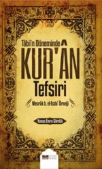 Tabiin Döneminde Kur'an Tefsiri & Mesruk b. el-Ecda Örneği