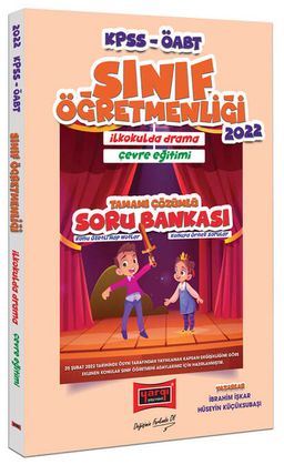 2022 ÖABT Sınıf Öğretmenliği "İlk Okulda Drama - Çevre Eğitimi" Konu Özetli Soru Bankası