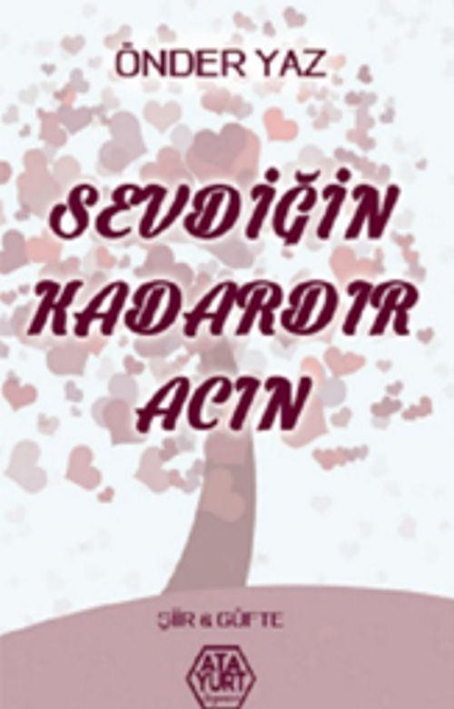 Sevdiğin Kadardır Acın