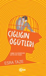 Çığlığın Öğütleri