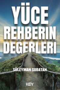 Yüce Rehberin Değerleri