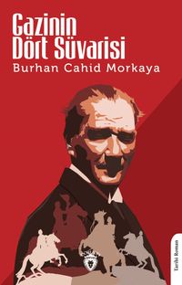 Gazi'nin Dört Süvarisi