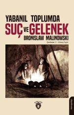 Yabanıl Toplumda Suç ve Gelenek