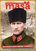 Masa Dergi Sayı:61 Nisan 2022 Mustafa Kemal Atatürk