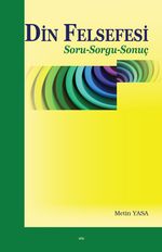 Din Felsefesi & Soru-Sorgu-Sonuç