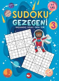 Sudoku Gezegeni 3 / Başlangıç, Kolay, Orta, Zor