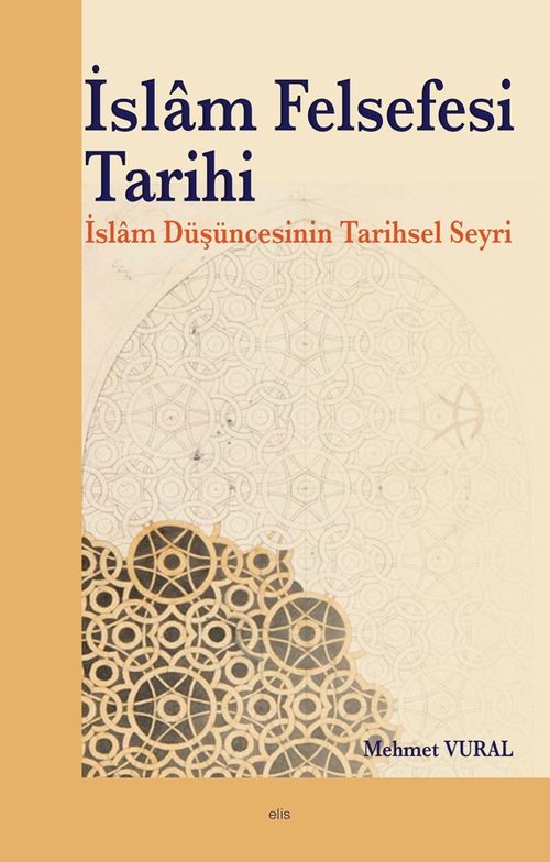 İslam Felsefesi Tarihi & İslam Düşüncesinin Tarihsel Seyri